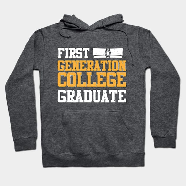 First Generation College Graduate Hoodie by EdifyEra